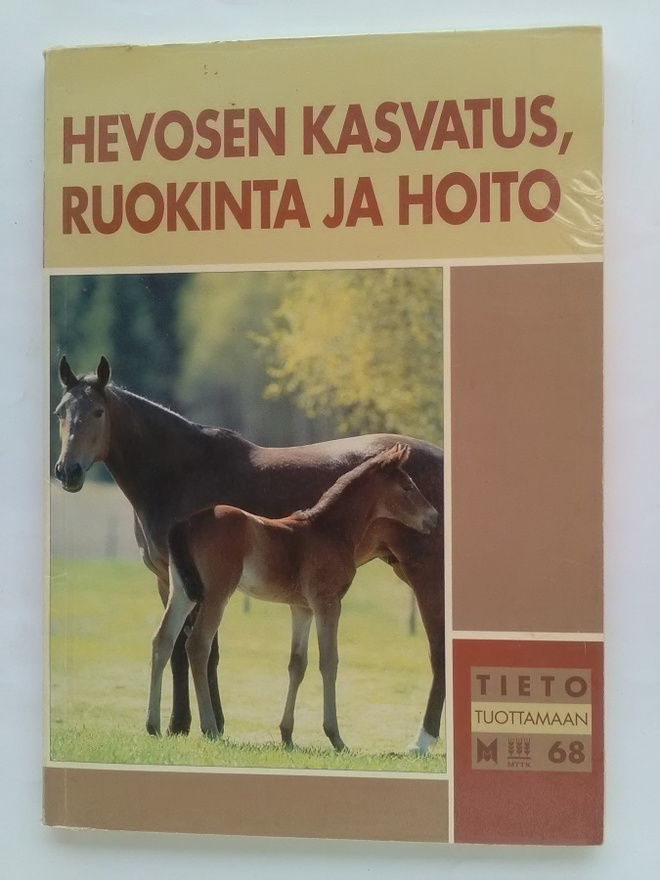 Hevosen kasvatus, ruokinta ja hoito