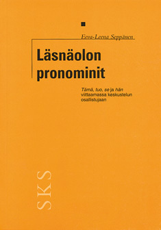 Eeva-Leena Seppänen: Läsnäolon pronominit