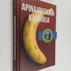 Tommy Lundberg : Apinajohtajan käsikirja : esimiestaitoja... - pikkukuva 1