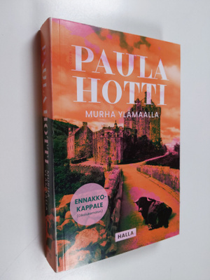 Paula Hotti : Murha Ylämaalla (ennakkokappale)
