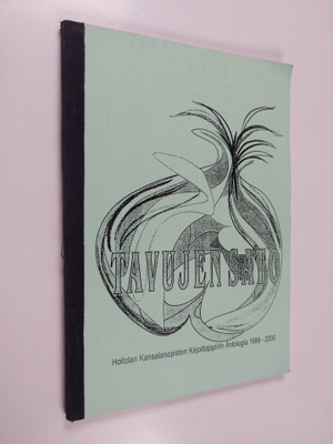 Tavujen sato : Hollolan kansalaisopiston kirjoittajapiiri...
