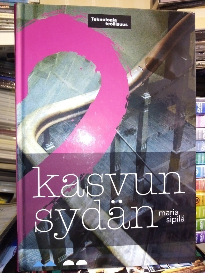 Maria Sipilä : Kasvun sydän ( SIS POSTIKULU  )