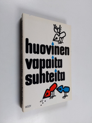 Veikko Huovinen : Vapaita suhteita : valitut erikoiset