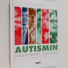 Esko Juhola : Autismin muuttuvat kasvot : Autismisäätiö 2... - pikkukuva 1
