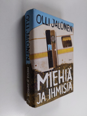 Olli Jalonen : Miehiä ja ihmisiä