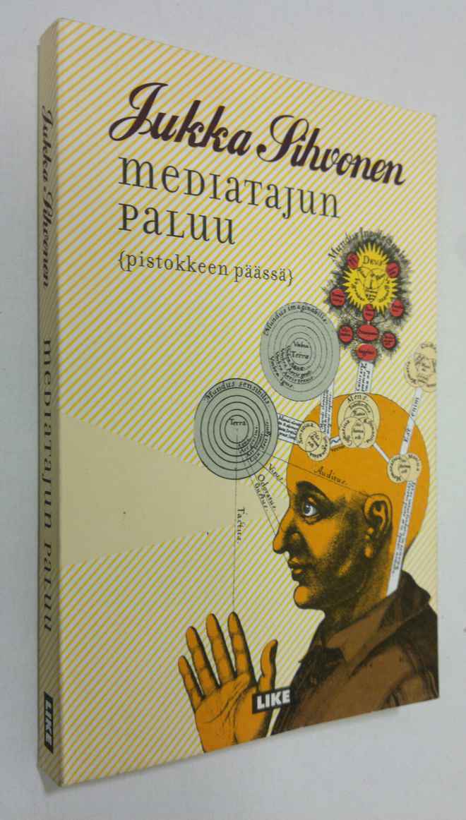 Jukka Sihvonen : Mediatajun paluu : pistokkeen päässä