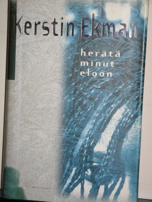 Kerstin Ekman : herätä minut eloon