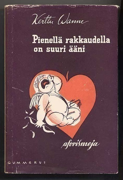 Wanne, Kerttu: Pienellä rakkaudella on suuri ääni (1953)