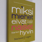 Marianne J. Legato : Miksi miehet eivät muista mitään ja ... - pikkukuva 1