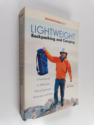 George Cole ym. : Lightweight Backpacking and Camping : A...