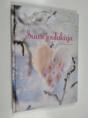 Suuri joulukirja : Parhaat jouluideat 2005