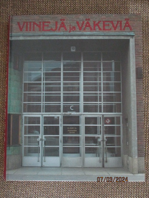 SALMISAAREN TEHDAS - VIINEJÄ JA VÄKEVIÄ