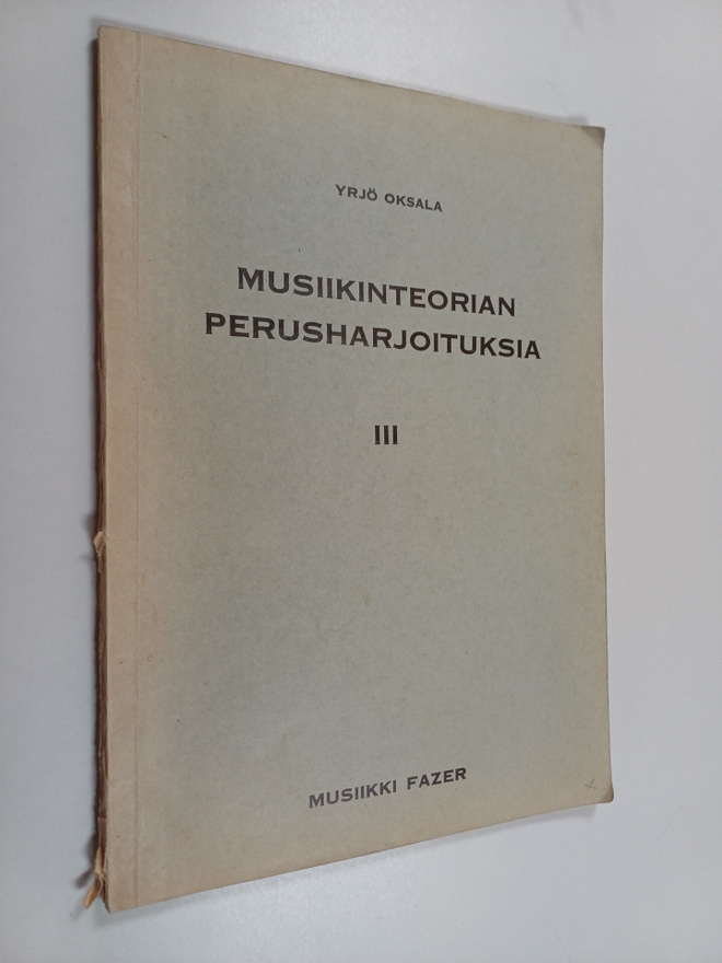 Yrjö Oksala : Musiikinteorian perusharjoituksia 3