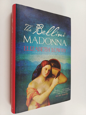 Elizabeth Lowry : The Bellini Madonna