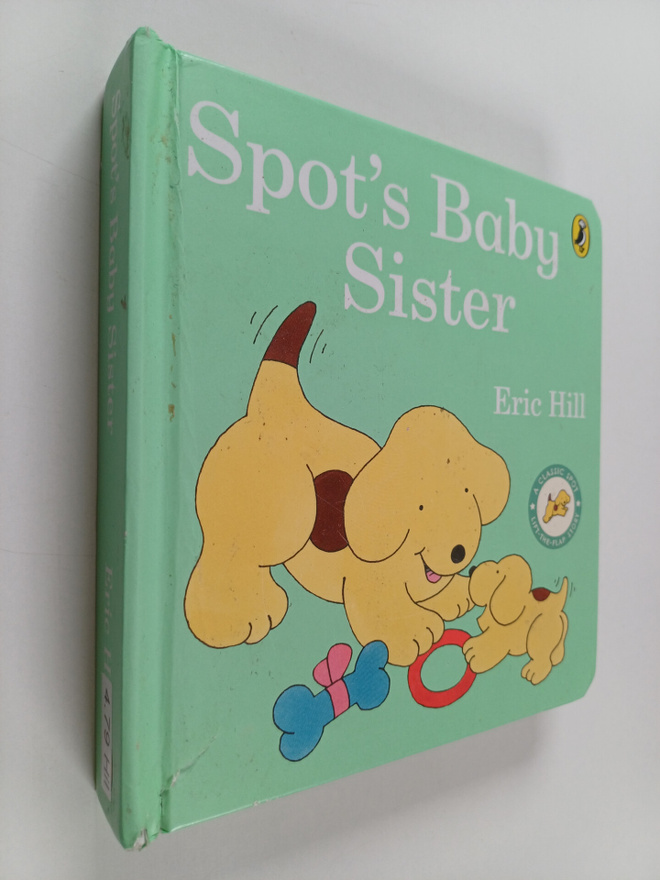 Eric Hill : Spot's baby sister