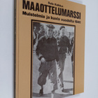 Sulo Kolkka : Maaottelumarssi : muistelmia ja kuvia vuode... - pikkukuva 1