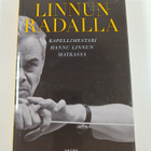 Pekka Hako : Linnun radalla Kapellimestari Hannu Linnun m... - pikkukuva 1