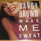 Savoy Brown - Make me sweat - LP - pikkukuva 1