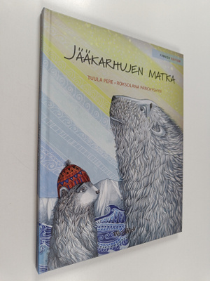 Tuula Pere : Jääkarhujen matka