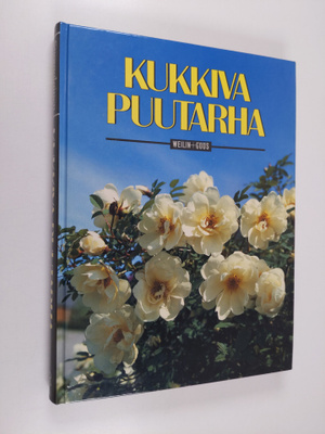 Erkki (toim.neuvosto) Kaukovirta : Kukkiva puutarha