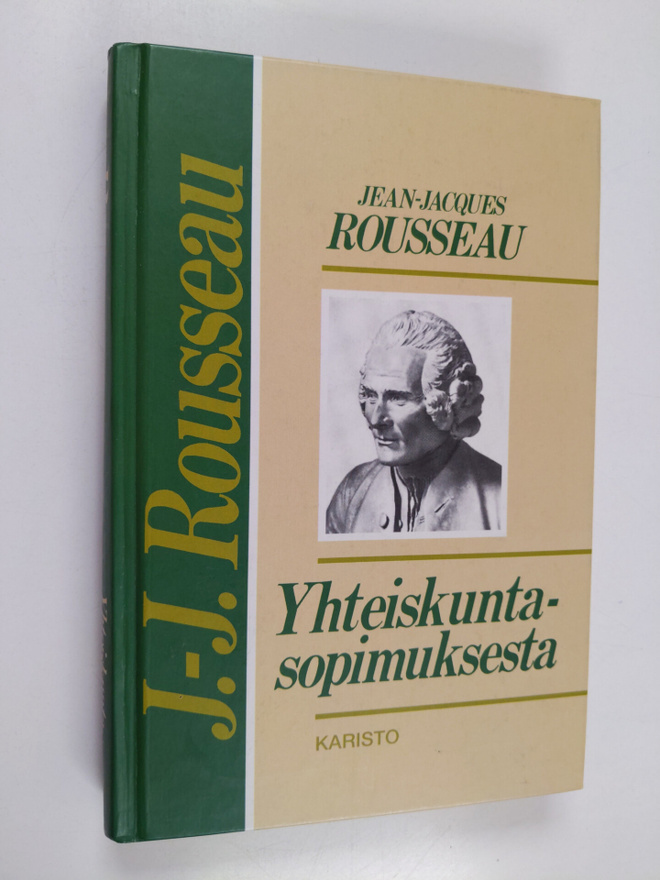 Jean-Jacques Rousseau : Yhteiskuntasopimuksesta, eli, Val...