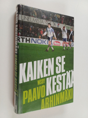 Paavo Arhinmäki : Kaiken se kestää : maajoukkuekannattaja...
