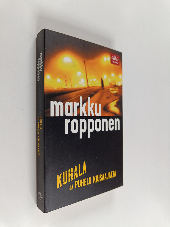 Markku Ropponen : Kuhala ja puhelu kiusaajalta