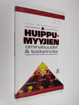 Tuija Rummukainen : Huippumyyjien ominaisuudet & tositari...