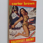 Carter Brown : Valkoiset bikinit - pikkukuva 1