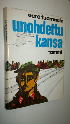 Eero Tuomaala : Unohdettu kansa