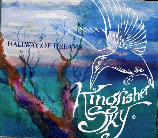 Kingfisher Sky : Hallway Of Dreams