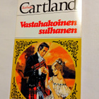 Vastahakoinen sulhanen - Barbara Cartland - pikkukuva 1