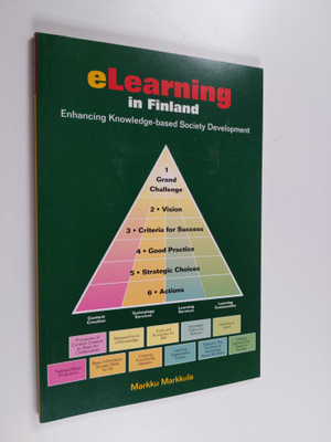Markku Markkula : eLearning in Finland : enhancing knowle...