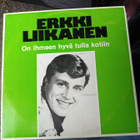 LP ERKKI LIIKANEN ON IHMEEN HYVÄ TULLA KOTIIN - pikkukuva 1