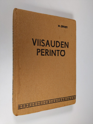 Matti Ervasti : Viisauden perintö