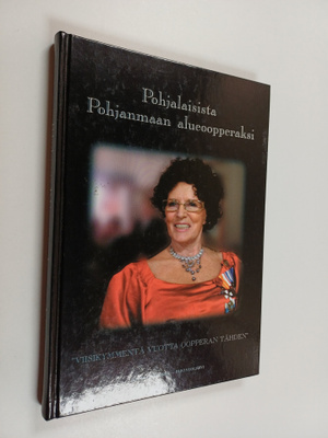 Ilmari Laukkonen : Pohjalaisista Pohjanmaan alueoopperaks...