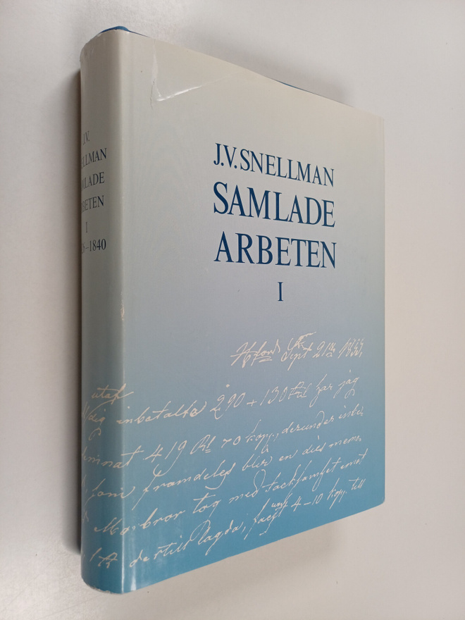J.v Snellman : Samlade arbeten 1 : 1826-1840