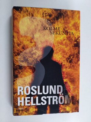 Anders Roslund ym. : Kolme sekuntia (signeerattu)