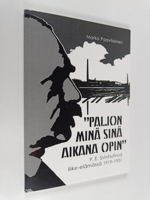 Marko Paavilainen : "Paljon minä sinä aikana opin" : P. E...