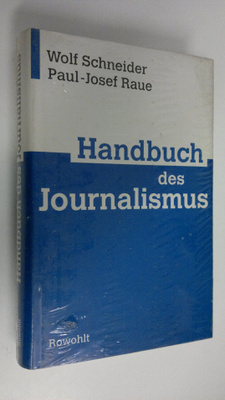 Wolf Schneider : Handbuch des Journalismus