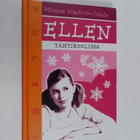 Monica Vikström-Jokela : Ellen tähtiroolissa - pikkukuva 1