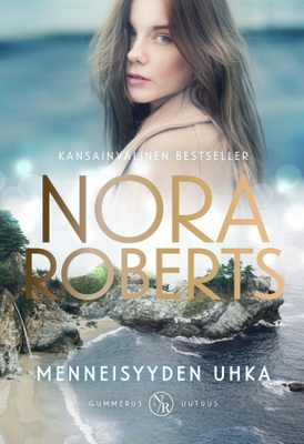 Nora Roberts: Menneisyyden uhka