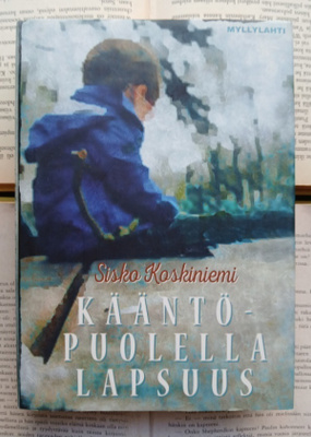 Sisko Koskiniemi - Kääntöpuolella lapsuus (sid.)