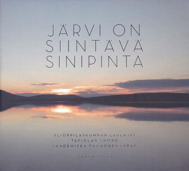 YL, Tapiolan Kuoro, Lyran - Järvi on siintävä sinipinta (CD)