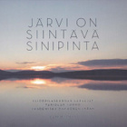 YL, Tapiolan Kuoro, Lyran - Järvi on siintävä sinipinta (CD) - pikkukuva 1