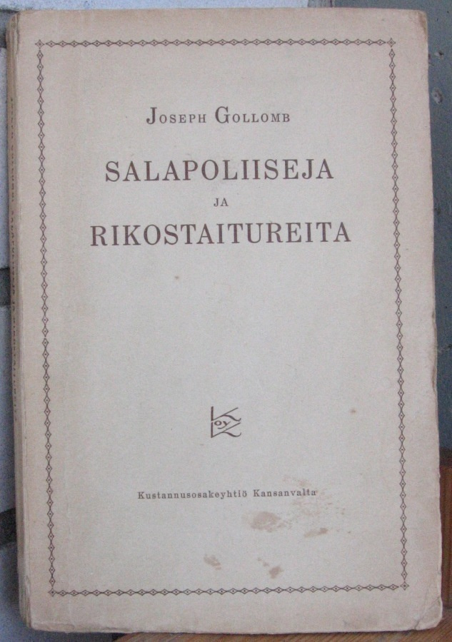 Joseph Gollomb: Salapoliiseja ja rikostaitureita. 140 s.