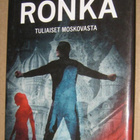 ^o^ Matti Rönkä : Tuliaiset Moskovasta (1p 2009) - pikkukuva 1