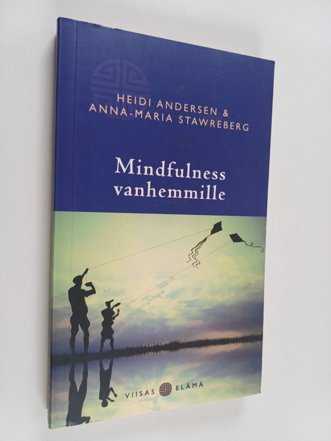 Heidi Andersen : Mindfulness vanhemmille