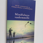 Heidi Andersen : Mindfulness vanhemmille - pikkukuva 1