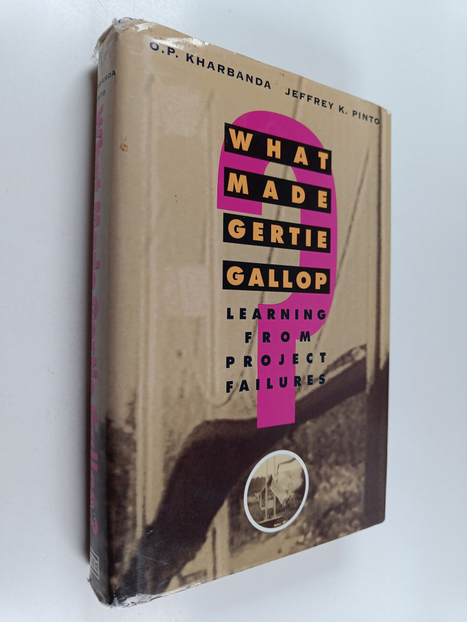 Om P. Kharbanda : What made Gertie gallop? : lessons from...